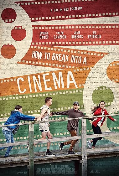 Poster for "How to Break Into a Cinema"